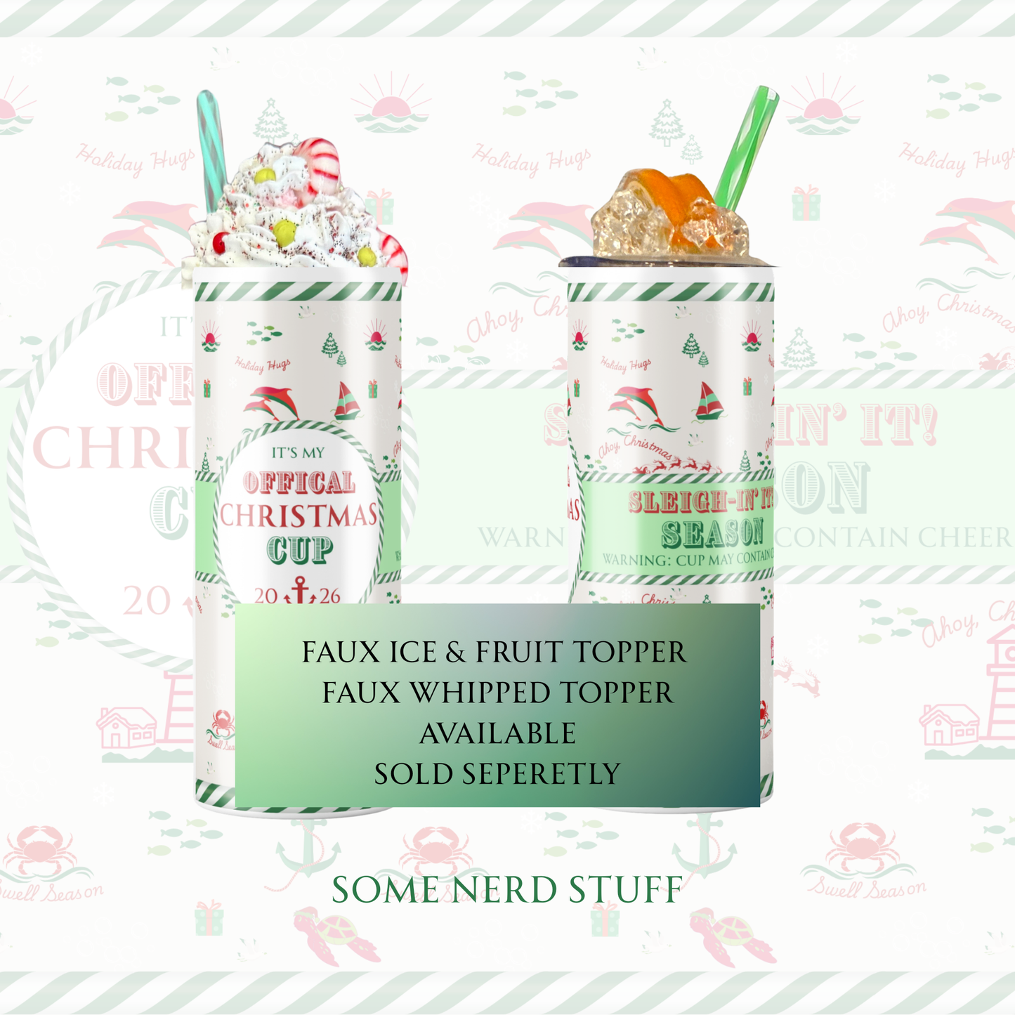 Christmas Cruise Tumbler -Sleigh-In' It!